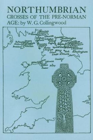 Cover of Northumbrian Crosses of the Pre-Norman Age