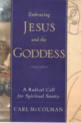 Cover of Embracing Jesus and the Goddess