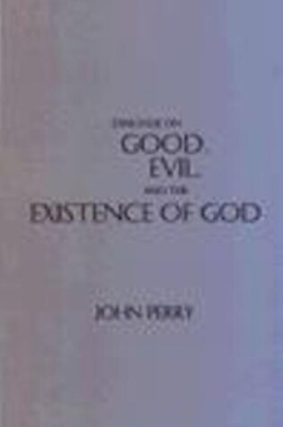 Cover of Dialogue on Good, Evil, and the Existence of God