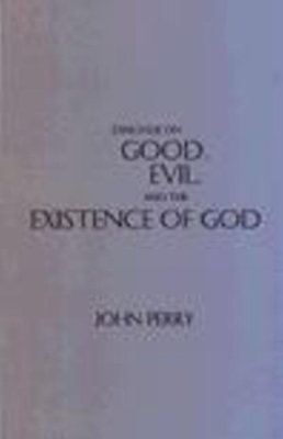 Book cover for Dialogue on Good, Evil, and the Existence of God