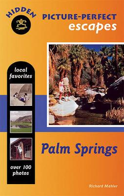 Book cover for Hidden Picture-perfect Escapes Palm Springs