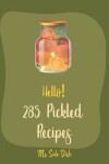 Book cover for Hello! 285 Pickled Recipes