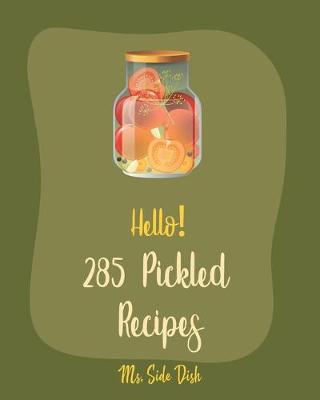 Book cover for Hello! 285 Pickled Recipes