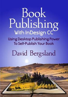 Book cover for Book Publishing With InDesign CC