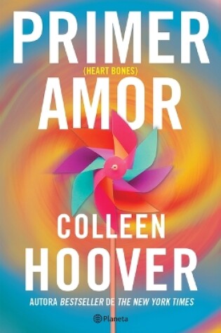 Cover of Primer Amor (Novela) / Heart Bones (a Novel)