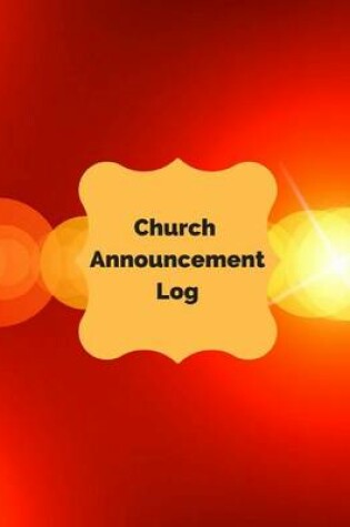 Cover of Church Announcement Log