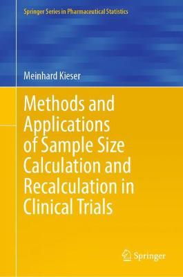 Cover of Methods and Applications of Sample Size Calculation and Recalculation in Clinical Trials