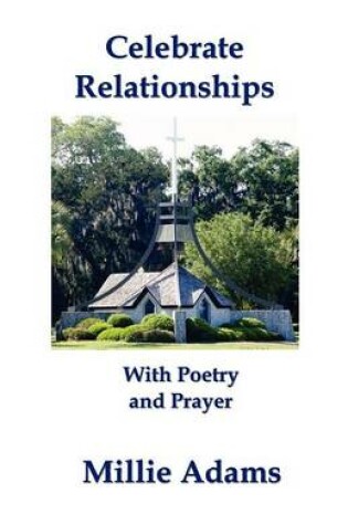 Cover of Celebrate Relationships With Poetry and Prayer