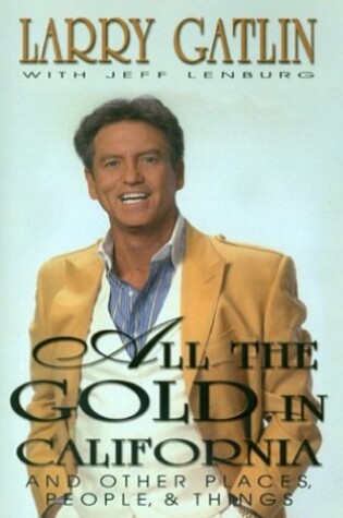 Cover of All the Gold in California