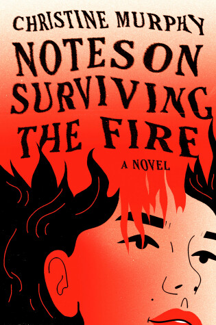 Cover of Notes on Surviving the Fire