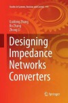 Book cover for Designing Impedance Networks Converters