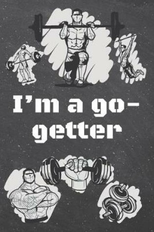 Cover of I'm a go-getter