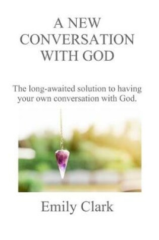 Cover of A New Conversation With God