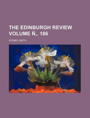 Book cover for The Edinburgh Review Volume N . 186