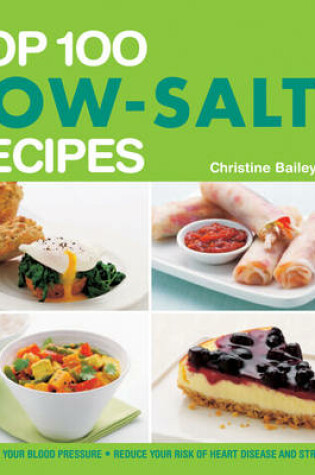 Cover of The Top 100 Low-Salt Recipes