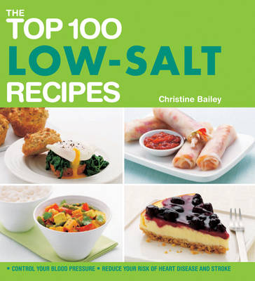 Book cover for The Top 100 Low-Salt Recipes