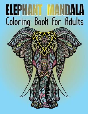 Book cover for Elephant Mandala Coloring Book For Adults