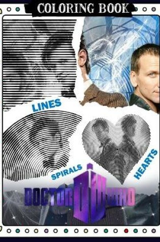 Cover of Doctor Who Lines Spirals Hearts Coloring Book