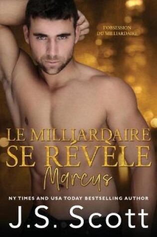 Cover of Le milliardaire se révèle Marcus