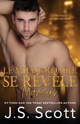 Book cover for Le milliardaire se révèle Marcus