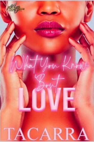 Cover of What You Know 'Bout Love