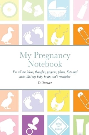 Cover of My Pregnancy Notebook