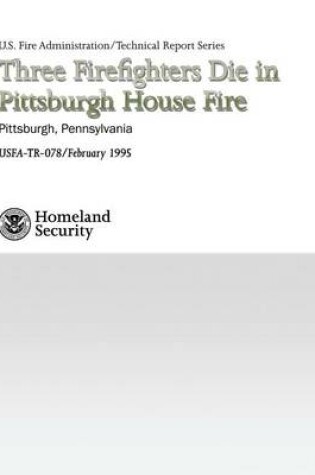 Cover of Three Firefighters Die in Pittsburgh House Fire