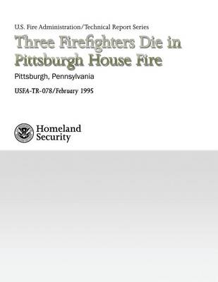 Book cover for Three Firefighters Die in Pittsburgh House Fire