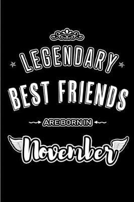 Book cover for Legendary Best Friends are born in November