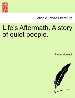 Book cover for Life's Aftermath. a Story of Quiet People.