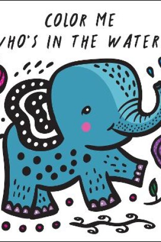 Cover of Color Me: Who's in the Water?