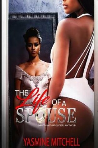 Cover of The Life Of A Spouse