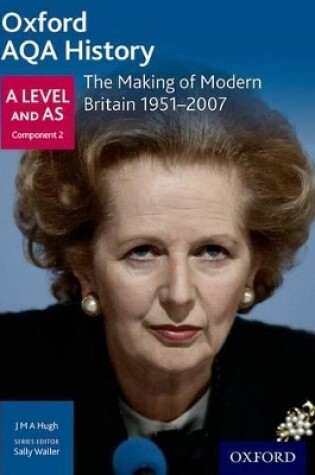 Cover of The Making of Modern Britain 1951-2007