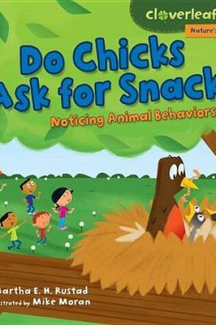 Cover of Do Chicks Ask for Snacks?