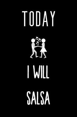 Book cover for Today I will Salsa