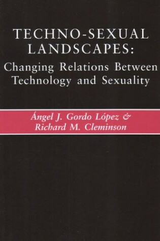 Cover of Techno-sexual Landscapes