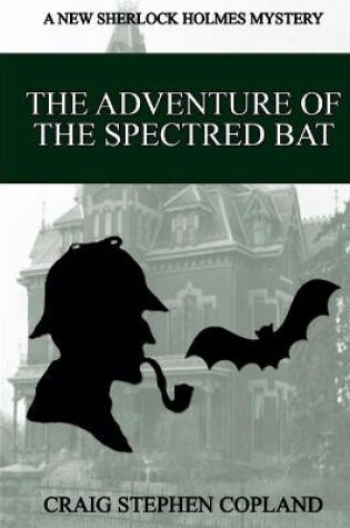 Cover of The Adventure of the Spectred Bat