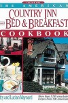 Book cover for The American Country Inn and Bed and Breakfast Cookbook