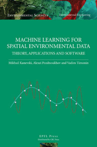 Cover of Machine Learning for Spatial Environmental Data