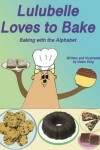 Book cover for Lulubelle Loves to Bake