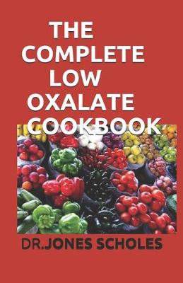 Book cover for The Complete Low Oxalate Cookbook