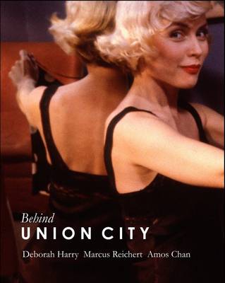 Book cover for Behind Union City: The Making of an Independent Film