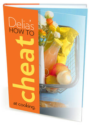 Book cover for Delia's How to Cheat at Cooking