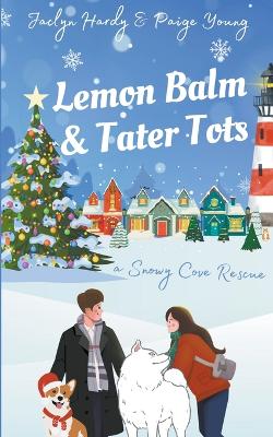 Book cover for Lemon Balm & Tater Tots