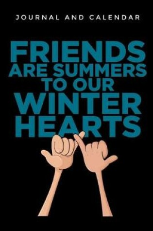 Cover of Friends Are Summers to Our Winter Hearts