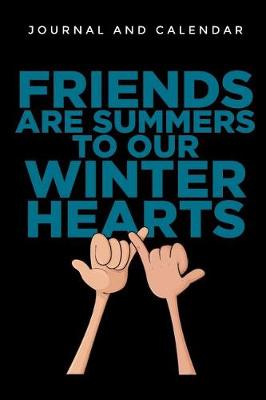 Book cover for Friends Are Summers to Our Winter Hearts