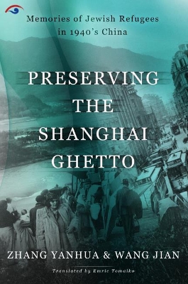 Cover of Preserving the Shanghai Ghetto