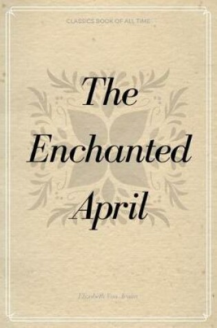 Cover of The Enchanted April