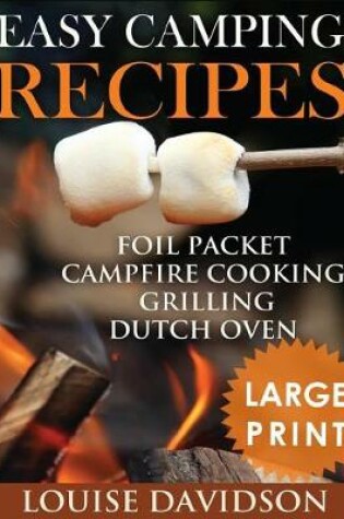 Cover of Easy Camping Recipes ***Large Print Edition***