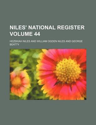 Book cover for Niles' National Register Volume 44